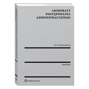 Aksjomaty postępowania administracyjnego [E-Book] [pdf]