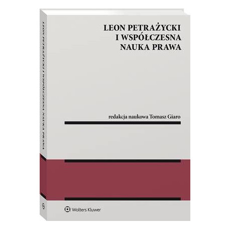 Leon Petrażycki i współczesna nauka prawa [E-Book] [pdf]
