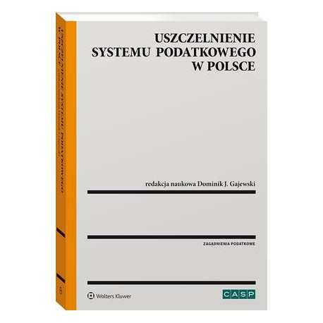 Uszczelnienie systemu podatkowego w Polsce [E-Book] [pdf]
