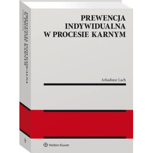 Prewencja indywidualna w procesie karnym [E-Book] [pdf]