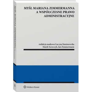 Myśl Mariana Zimmermanna a współczesne prawo administracyjne [E-Book] [pdf]