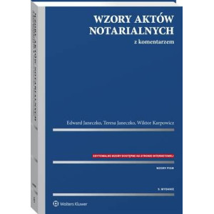 Wzory aktów notarialnych z komentarzem [E-Book] [pdf]