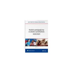 Nadzór pedagogiczny w szkole i przedszkolu 2020/2021 [E-Book] [pdf]