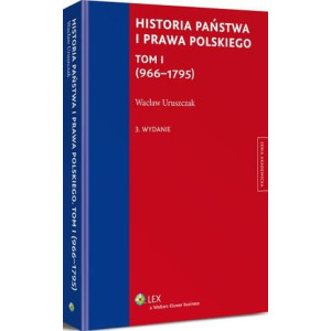 Historia państwa i prawa polskiego. Tom I (966-1795) [E-Book] [pdf]