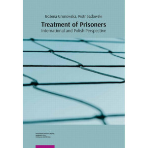 Treatment of Prisoners – International and Polish Perspective [E-Book] [pdf]