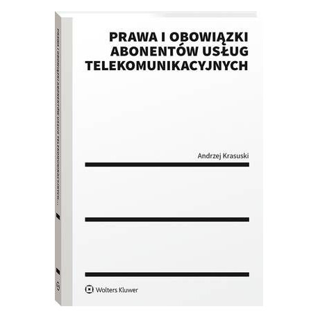Prawa i obowiązki abonentów usług telekomunikacyjnych [E-Book] [pdf]