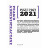 Prawo administracyjne Przepisy 2021 [E-Book] [pdf]
