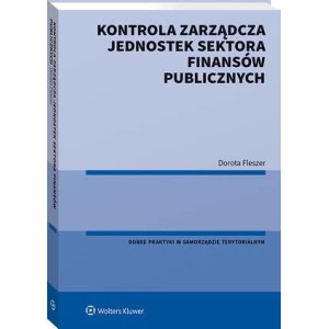 Kontrola zarządcza jednostek sektora finansów publicznych [E-Book] [pdf]
