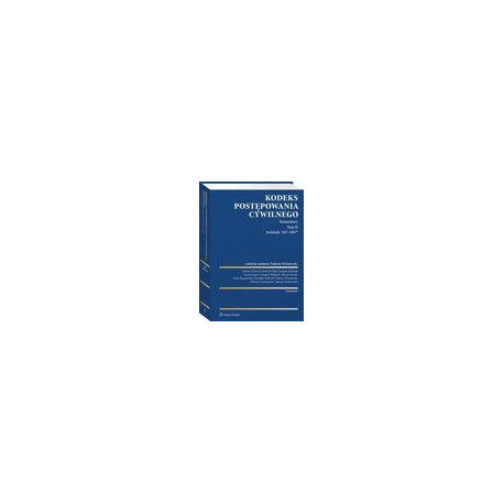 Kodeks postępowania cywilnego. Komentarz. Tom II. Artykuły 367–505(39) [E-Book] [pdf]