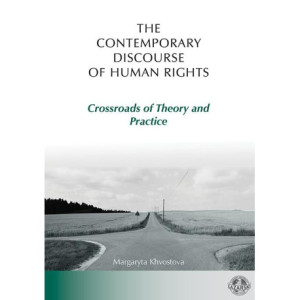The Contemporary Discourse of Human Rights. Crossroads of Theory and Practice [E-Book] [pdf]