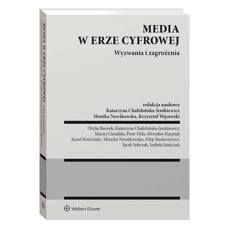 Media w erze cyfrowej. Wyzwania i zagrożenia [E-Book] [pdf]