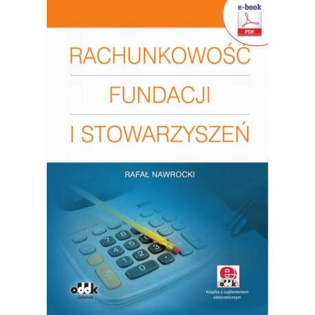 Rachunkowość fundacji i stowarzyszeń (e-book z suplementem elektronicznym) [E-Book] [pdf]
