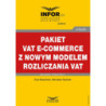 Pakiet VAT e-commerce z nowym modelem rozliczania VAT [E-Book] [pdf]