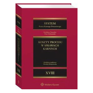 System Prawa Karnego Procesowego. Tom XVIII. Koszty procesu w sprawach karnych [E-Book] [epub]