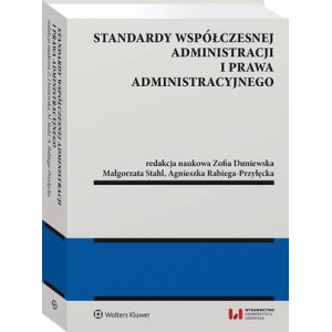Standardy współczesnej administracji i prawa administracyjnego [E-Book] [pdf]