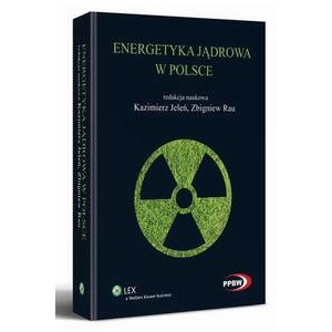 Energetyka jądrowa w Polsce [E-Book] [pdf]