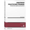 Doktryny polityczno-prawne. Fundamenty współczesnych państw [E-Book] [pdf]