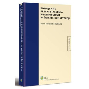Powojenne przekształcenia własnościowe w świetle konstytucji [E-Book] [pdf]