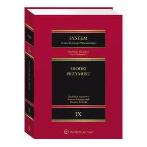 System Prawa Karnego Procesowego. Tom IX. Środki przymusu [E-Book] [pdf]