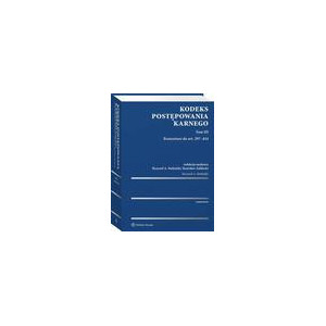 Kodeks postępowania karnego. Tom III. Komentarz do art. 297-424 [E-Book] [pdf]