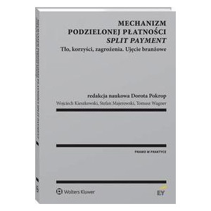 Mechanizm podzielonej płatności (split payment) [E-Book] [pdf]