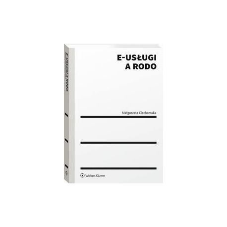 E-usługi a RODO [E-Book] [pdf]