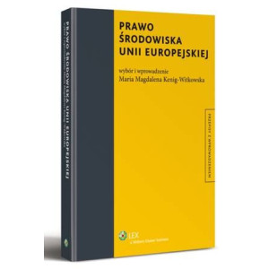 Prawo środowiska Unii Europejskiej [E-Book] [pdf]