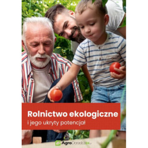 Rolnictwo ekologiczne i jego ukryty potencjał [E-Book] [pdf]