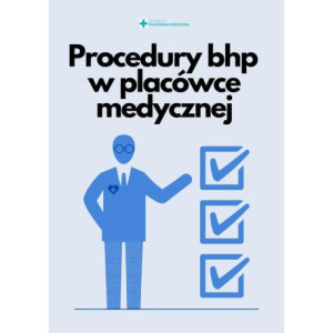 Procedury bhp w placówce medycznej [E-Book] [pdf]
