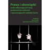 Prawa i obowiązki osób odbywających karę pozbawienia wolności i opuszczających zakłady karne [E-Book] [pdf]