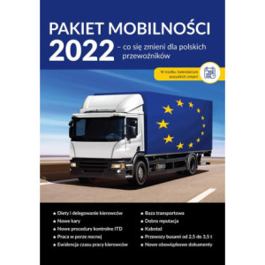 Pakiet mobilności 2022. Co się zmieni dla polskich przewoźników [E-Book] [epub]