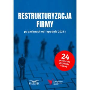Restrukturyzacja firmy po zmianach od 1 grudnia 2021 [E-Book] [pdf]