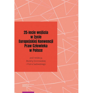 25-lecie wejścia w życie Europejskiej Konwencji Praw Człowieka w Polsce [E-Book] [pdf]