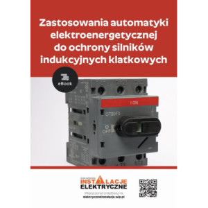 Zastosowania automatyki elektroenergetycznej do ochrony silników indukcyjnych klatkowych [E-Book] [pdf]
