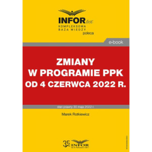 Zmiany w programie PPK od 4 czerwca 2022 r. [E-Book] [pdf]