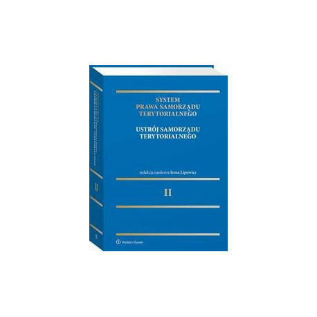 System Prawa Samorządu Terytorialnego. Tom 2. Ustrój samorządu terytorialnego [E-Book] [pdf]
