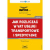 Jak rozliczać w VAT usługi transportowe i spedycyjne [E-Book] [pdf]