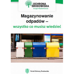 Magazynowanie odpadów – wszystko, co musisz wiedzieć [E-Book] [pdf]