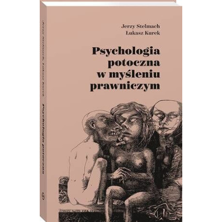 Psychologia potoczna w myśleniu prawniczym [E-Book] [pdf]