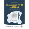 Jak sporządzić PIT-11 za 2022 rok - instrukcja krok po kroku [E-Book] [pdf]