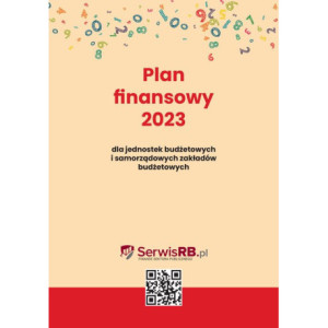 Plan finansowy 2023 dla jednostek budżetowych i samorządowych zakładów budżetowych [E-Book] [epub]