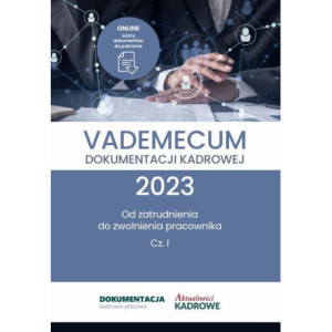 Vademecum dokumentacji kadrowej 2023 - cz. I [E-Book] [pdf]