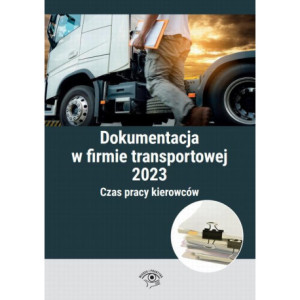 Dokumentacja w firmie transportowej 2023 [E-Book] [epub]