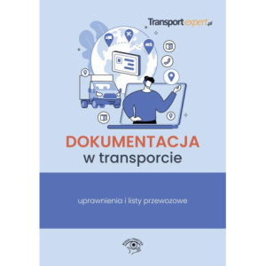 Dokumentacja w transporcie – uprawnienia i listy przewozowe [E-Book] [epub]