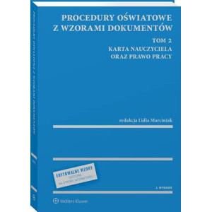Procedury oświatowe z wzorami dokumentów. Tom 2. Karta Nauczyciela oraz prawo pracy [E-Book] [pdf]