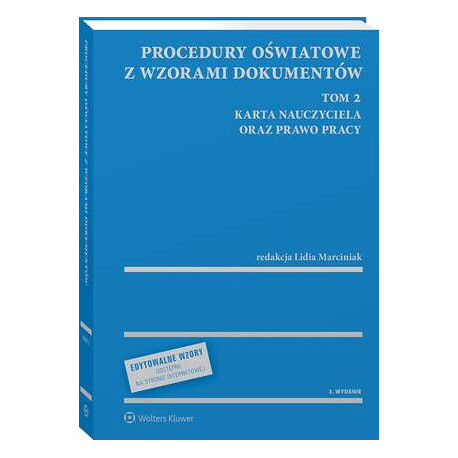 Procedury oświatowe z wzorami dokumentów. Tom 2. Karta Nauczyciela oraz prawo pracy [E-Book] [pdf]