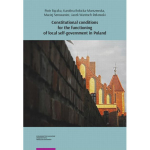 Constitutional conditions for the functioning of local self-government in Poland [E-Book] [pdf]