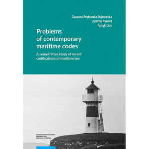 Problems of contemporary maritime codes. A comparative study of recent codifications of maritime law [E-Book] [pdf]