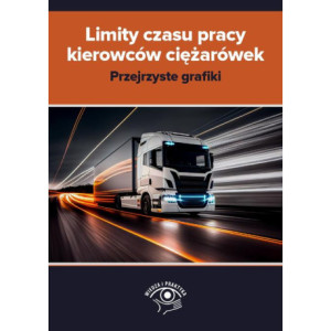 Limity czasu pracy kierowców ciężarówek – przejrzyste grafiki [E-Book] [mobi]