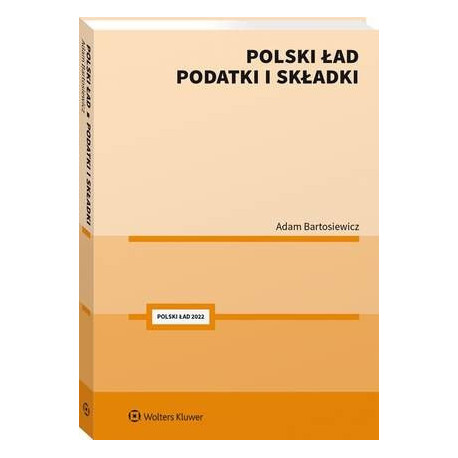 Polski Ład. Podatki i składki [E-Book] [pdf]